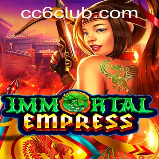 ImmortalEmpress: A Comprehensive Guide to the Enchanting World of cc6